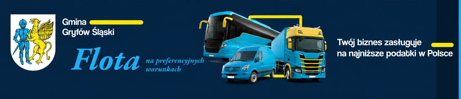 Baner Gminy Gryfów Śląski z herbem gminy, hasłem „Flota na preferencyjnych warunkach" oraz zdjęciem autobusu, busa dostawczego i ciężarówki z naczepą; po prawej napis „Twój biznes zasługuje na najniższe podatki w Polsce"