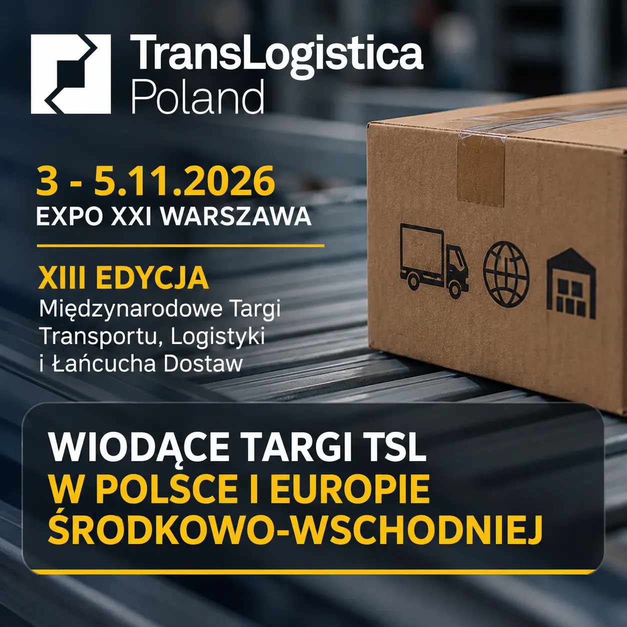 Baner targów TransLogistica Poland 2026 – XIII edycja Międzynarodowych Targów Transportu, Logistyki i Łańcucha Dostaw, 3–5.11.2026, EXPO XXI Warszawa